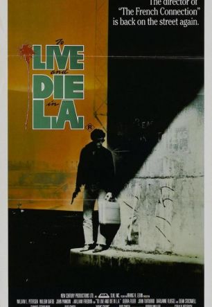 Жить и умереть в Лос-Анджелесе