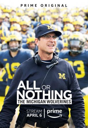 All or Nothing: The Michigan Wolverines 