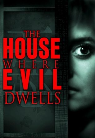 House Where Evil Dwells