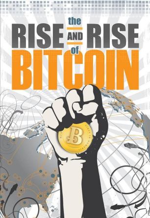 Rise and Rise of Bitcoin