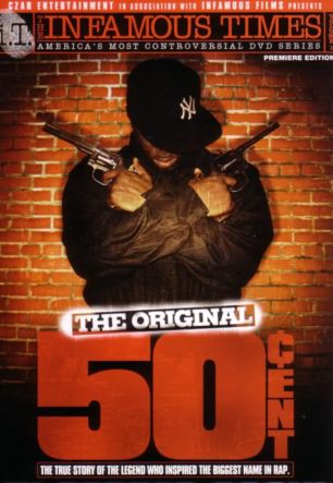 The Infamous Times, Volume I: The Original 50 Cent