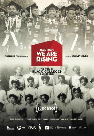 Tell Them We Are Rising: The Story of Black Colleges and Universities