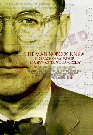 Man Nobody Knew: In Search of My Father, CIA Spymaster William Colby