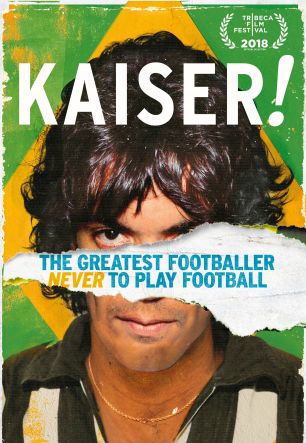 Kaiser: The Greatest Footballer Never to Play Football 