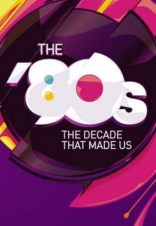 80-е: десятилетие, которое сотворило нас