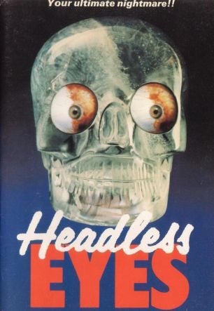 Headless Eyes