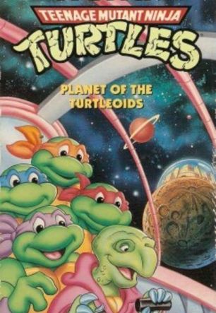 Teenage Mutant Ninja Turtles: Planet of the Turtleoids