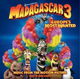 Madagaskar 3 Saundtrek Ost Muzyka Iz Filma Madagascar 3 Europe S Most Wanted