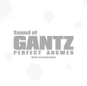 Музыка из фильма Gantz: Perfect Answer